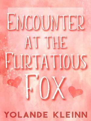 cover image of Encounter at the Flirtatious Fox